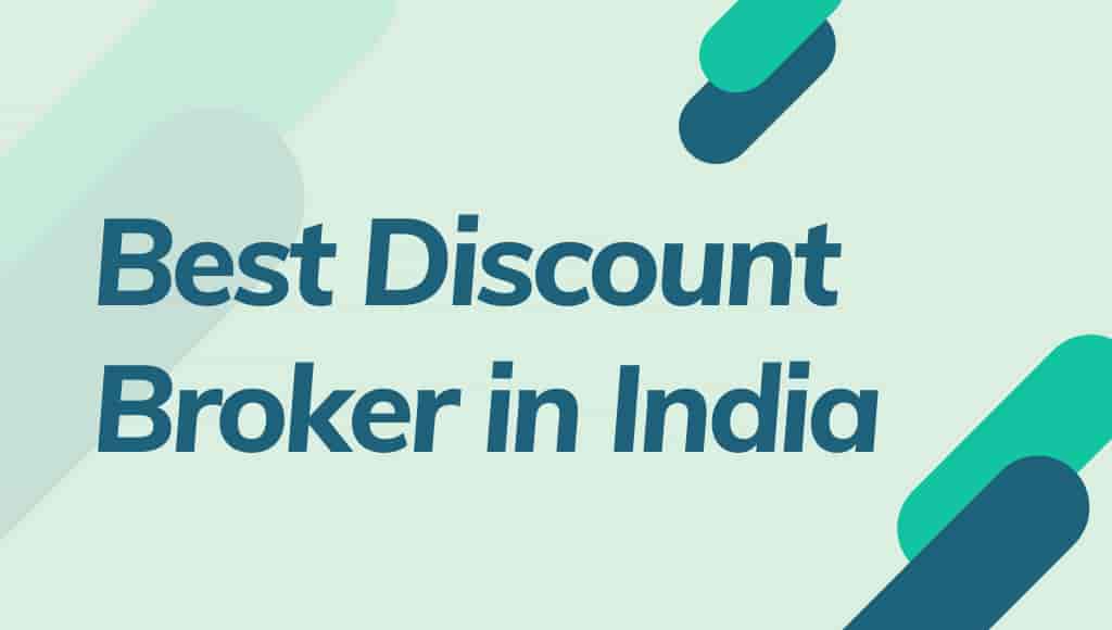 Best Discount Brokers in India List of Top 10 Discount Broker